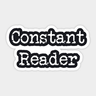 Constant Reader Sticker